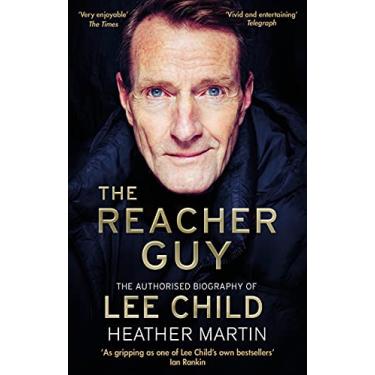 Imagem de The Reacher Guy: The Authorised Biography of Lee Child (English Edition)