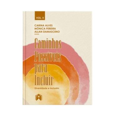 Imagem de Caminhos Possíveis Para Incluir: Diversidade E Inclusão