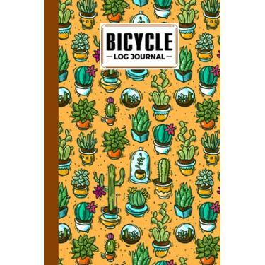 Imagem de Bicycle Log Journal: Cactus Cover Bicycle Log Journal, Training Notebook For Cyclists & Cycling Enthusiasts, 120 Pages, Size 6" x 9" by Nicolas Paul