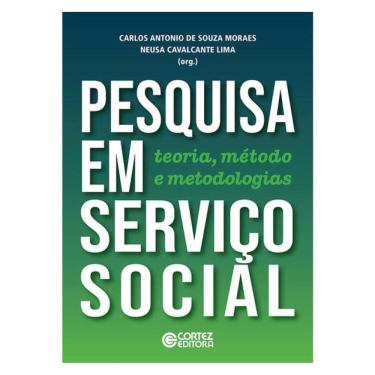 Imagem de Pesquisa Em Serviço Social: Teoria, Método E Metodologias