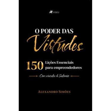 Imagem de O Poder das Virtudes: 150 Lições Essenciais para empreendedores. Com versículos de Salomão