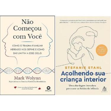 Imagem de kit 2 livros Não Começou com Você + Acolhendo sua criança interior