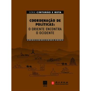 Imagem de Coordenação De Políticas: O Oriente Encontra O Ocidente
