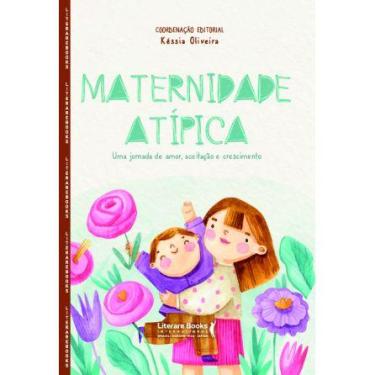 Imagem de Maternidade Atitpica: Uma Jornada de Amor, Aceitacao e Crescimento - L