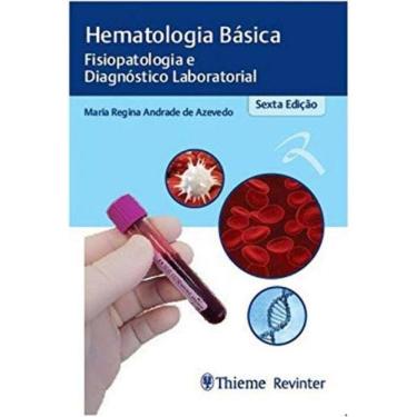 Imagem de Hematologia Básica: Fisiopatologia e Diagnóstico Laboratorial - 06Ed/19