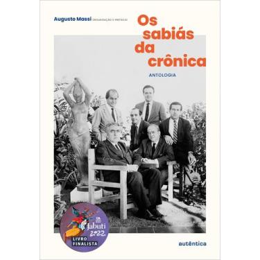 Imagem de Livro - Os sabiás da crônica (Finalista Jabuti 2022)