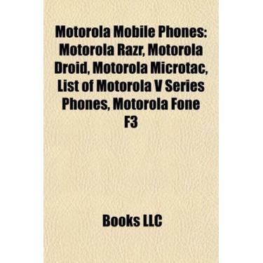 Imagem de Motorola mobile phones: Motorola RAZR, Motorola Droid, Motorola MicroTAC, List of Motorola V series phones, Motorola Bag Phone
