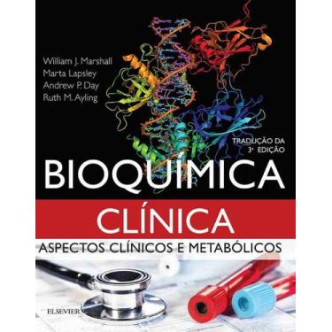 Imagem de Bioquímica Clínica: Aspectos Clínicos E Metabólico + Marca Página