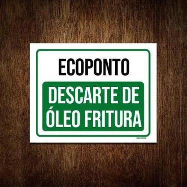 Imagem de Kit 5 Placas Ecoponto Descarte De Óleo Fritura - Sinalico.Com