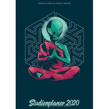 Imagem de Studienplaner 2020: Wochenplaner zum notieren, organisieren und planen DIN A4. Kalender/Terminkalender/Monats- / Tagesübersicht/Kontakt- / Geburtstags listen/Design : Lustig Funny Alien Joga