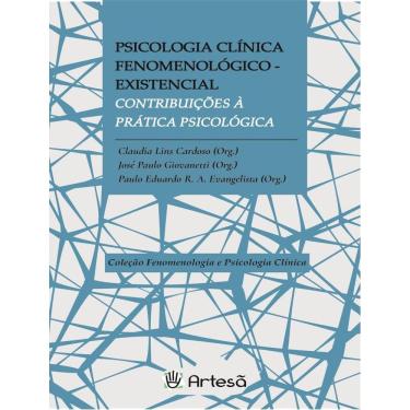 Imagem de Psicologia Clinica Fenomenologico-Existencial - Contribuicoes A Pratica Psicologica