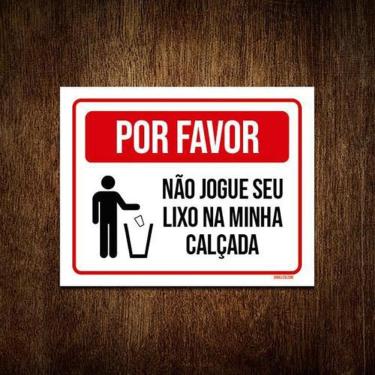 Imagem de Kit 3 Placas Por Favor Não Jogue Lixo Na Calçada
