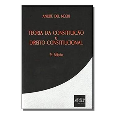 Imagem de Teoria da Constituição e Direito Constitucional - DEL REY LIVRARIA E E