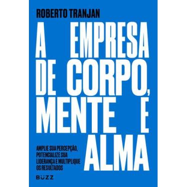 Imagem de Livro - A empresa de corpo, mente e alma