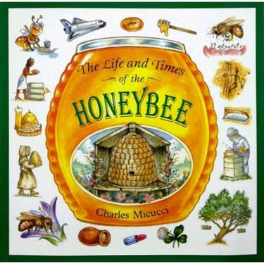 Imagem de Life And Times Of The Honeybee, The