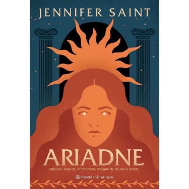 Imagem de Ariadne - Princesa. Irmã de Um Monstro. Amante de Deuses e Heróis.