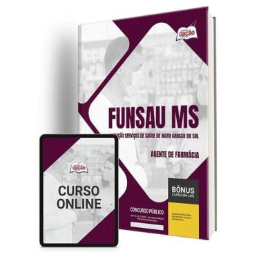 Imagem de Apostila FUNSAU-MS 2024 - Agente de Farmácia
