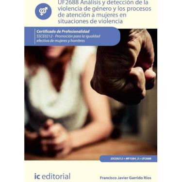 Imagem de Análisis y detección de la violencia de género y los procesos de atención a mujeres en situaciones d