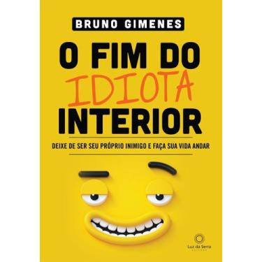 Imagem de Livro - O Fim do Idiota Interior