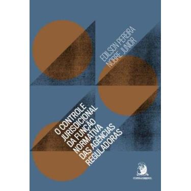 Imagem de O Controle Jurisdicional da Função Normativa das Agências Reguladoras 