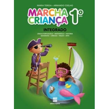 Imagem de Livro - Marcha criança - Integrado - 1º Ano