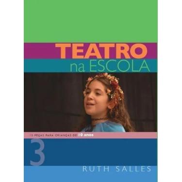 Imagem de Teatro na Escola: 13 Peças Para Crianças - Vol. 3 - META IMPRESSAO, So