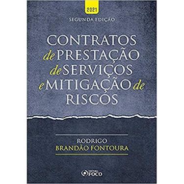 Imagem de CONTRATOS DE PRESTAÇÃO DE SERVIÇOS E MITIGAÇÃO DE RISCOS - 2ª ED - 2021