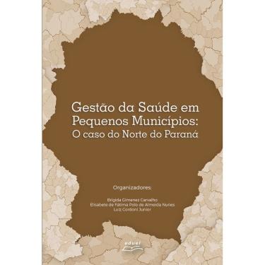 Imagem de Livro Gestão da saúde em pequenos municípios: o caso...