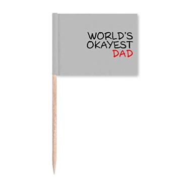 Imagem de World's Okayest Dad Best Father Bandeira de palito de dente para decoração de festa