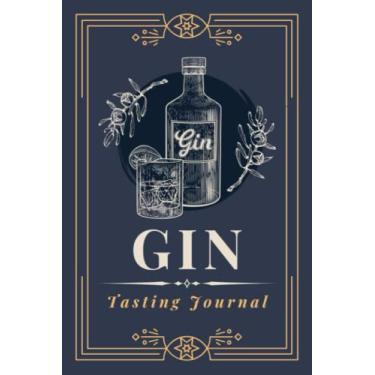 Imagem de Diário de degustação de gim: registre, acompanhe e avalie bebidas de gin | Um diário de bordo para documentar informações sobre garrafas, notas de sabor e classificações | Caderno de lembrança de