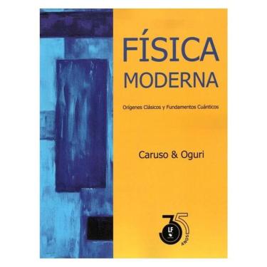 Imagem de Física Moderna: Orígenes Clásicos Y Fundamentos Cuánticos