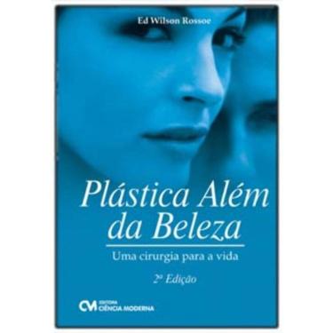 Imagem de Plástica Além da Beleza Uma Cirurgia para a Vida - 2a. Edição
