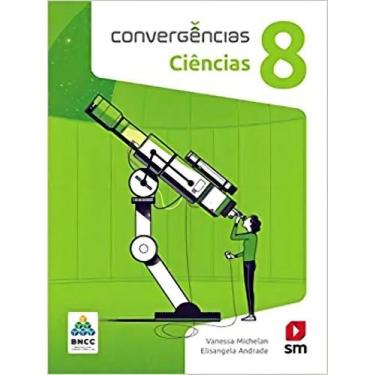 Imagem de Convergências Ciências 8 Ed 2019 - Bncc Sortido - SM - DIDATICOS, Sort