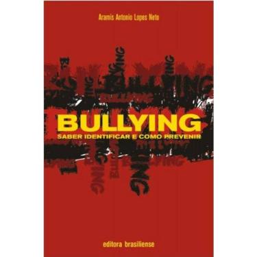 Imagem de Bullying - Saber Identificar E Como Previnir