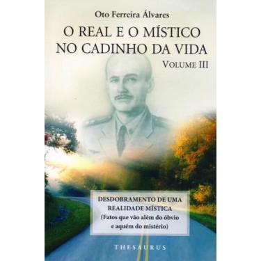 Imagem de O Real E O Místico No Cadinho Da Vida - Volume 3