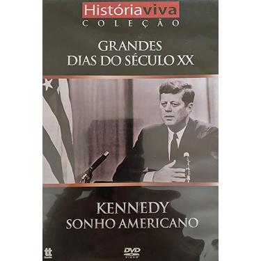 Imagem de Grandes Dias do Século XX: Kennedy Sonho Americano