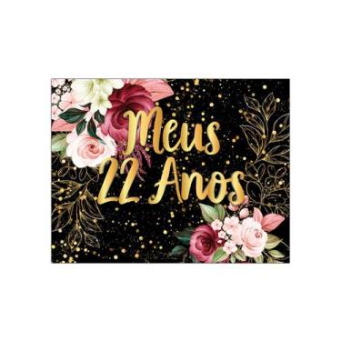 Imagem de Painel de Festa Horizontal 1,55 X 1,20 - Meus 22 Anos Floral Efeito Br
