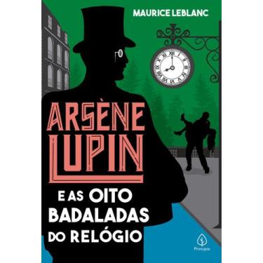 Imagem de Livro - Arsène Lupin e as oito badaladas do relógio