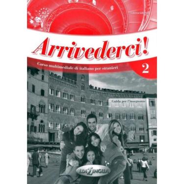 Imagem de Arrivederci! 2 - Guida Per L´Insegnante