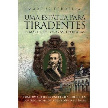 Imagem de Uma Estátua Para Tiradentes