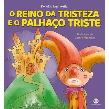 Imagem de Livro - O reino da tristeza e o palhaço triste