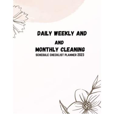 Imagem de daily weekly and monthly cleaning schedule checklist planner 2024: Weekly house cleaning program in 2023