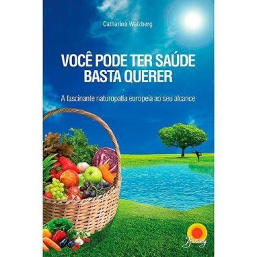 Imagem de Livro - VOCÊ PODE TER SAÚDE BASTA QUERER