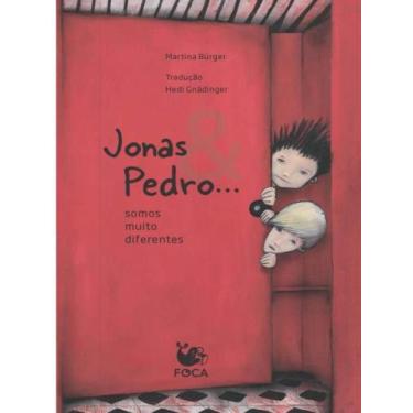 Imagem de Jonas & pedro. somos muito diferentes - FOCA NO LIVRO