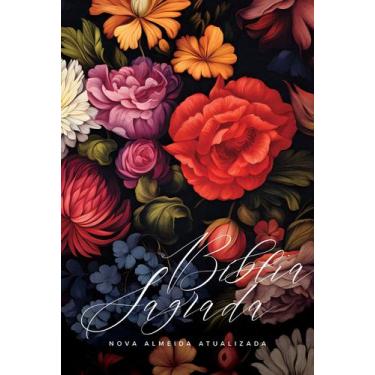 Imagem de Bíblia NAA Flores Coloridas: nova almeida atualizada - MQNR - MAQUINAR