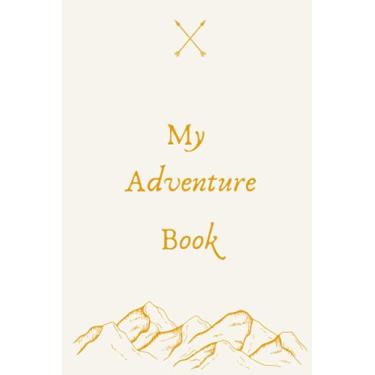 Imagem de My Adventure Book: Hiking and adventure journal notebook