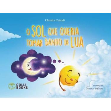 Imagem de Livro - O Sol que queria tomar banho de lua