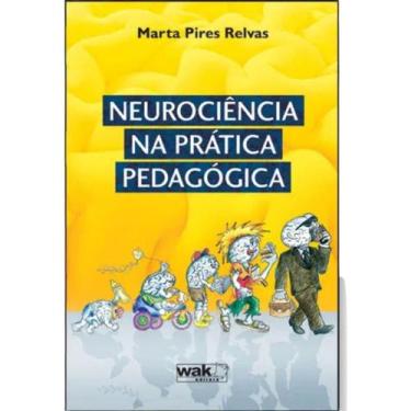 Imagem de Livro Neurociência Na Prática Pedagógica - Wak Editora