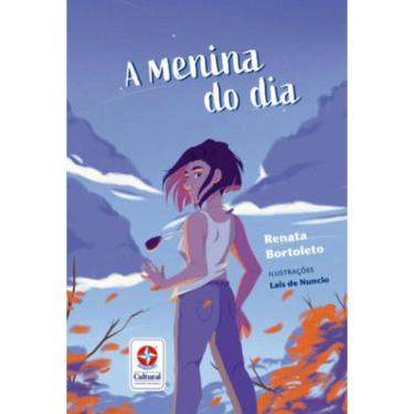 Imagem de A Menina Do Dia - Identidade, Crescimento E Amizade - Uma Novela Infantojuvenil