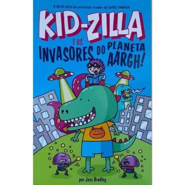 Imagem de Kid-Zilla E Os Invasores Do Planeta Aargh!